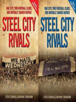 cover image of Steel City Rivals--One City. Two Football Clubs, One Mutually Shared Hatred